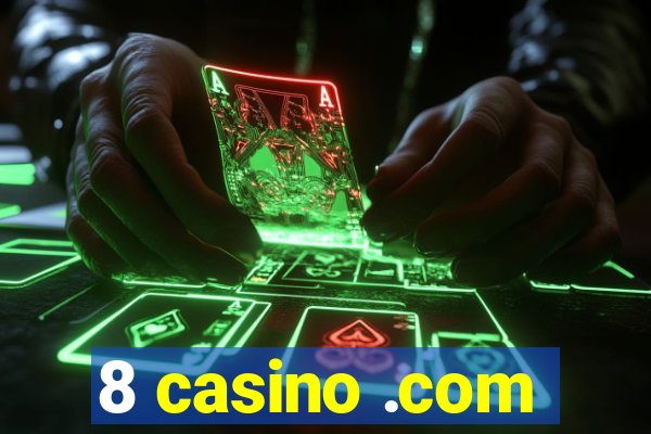 8 casino .com